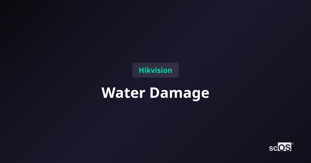 Hikvision Camera Water Damage? 7 Proven Fixes That Work