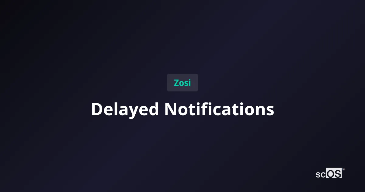 Zosi Delayed Notifications? Fix It with Brand-Specific Tools